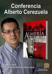 El misterio llega al Ayuntamiento de Albox el 26 de febrero con la conferencia de Alberto Cerezuela