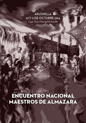 Arjonilla, epicentro nacional de maestros de almazaras