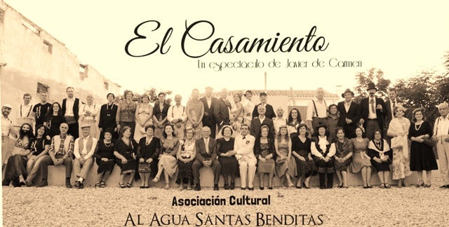 Javier de Carmen y la Asoc. Al Agua Santas Benditas de Huéscar traen a Baza El Casamiento