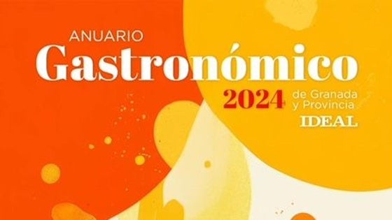 El Anuario Gastronómico de IDEAL pone el colofón a un año de lujo en las cocinas