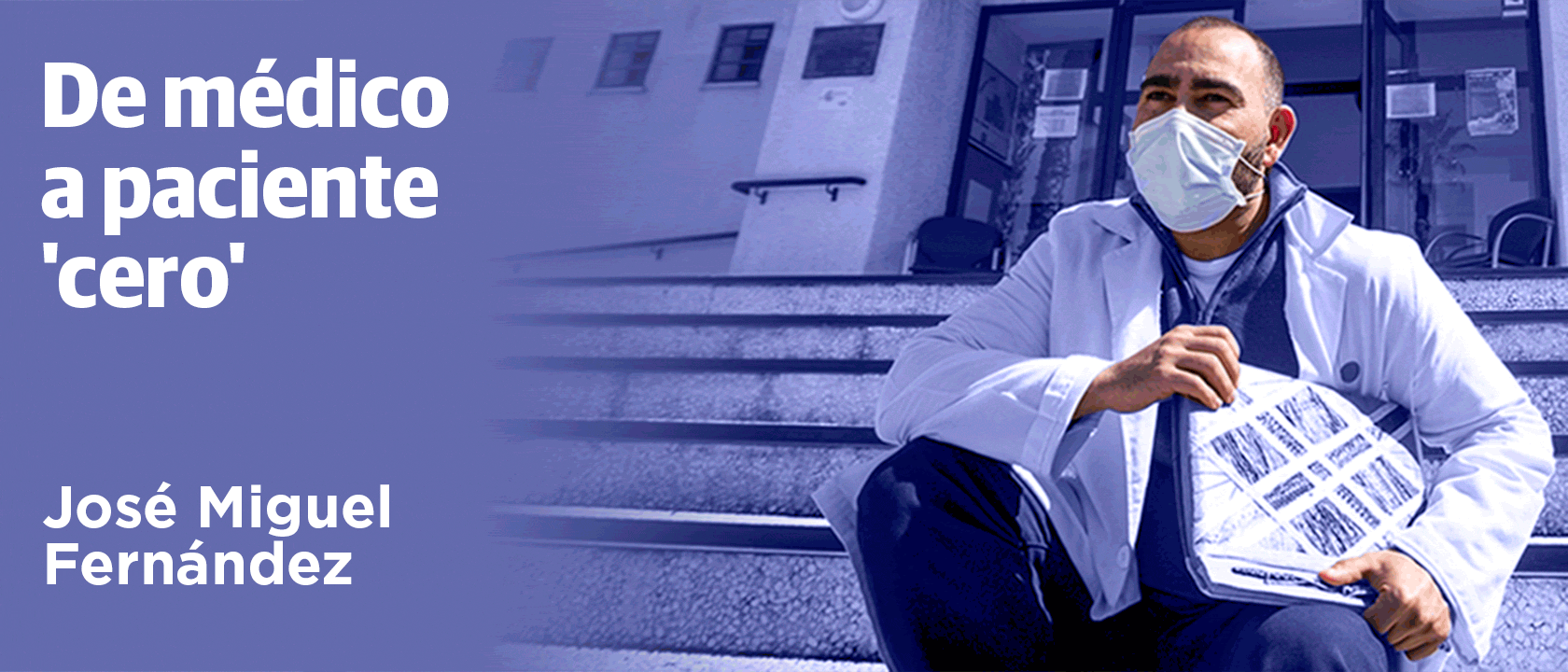 Especial Covid en Granada | Vidas cambiadas