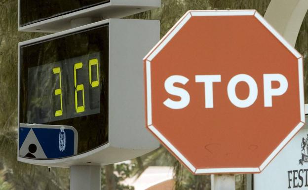 Los termómetros alcanzarán temperaturas muy elevadas.