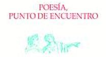 Poesía, punto de encuentro