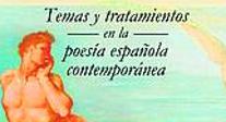 Temas y tratamientos en la poesía española contemporánea