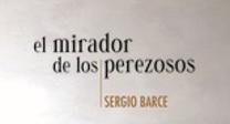 La narrativa memorística de Sergio Barce
