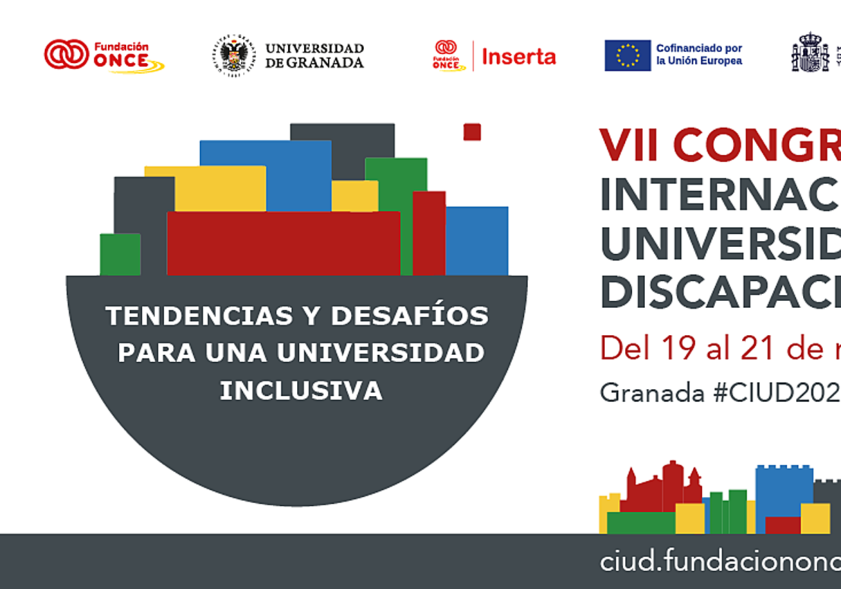 El VII Congreso Internacional 'Universidad y Discapacidad' de Fundación ONCE se celebra en la UGR