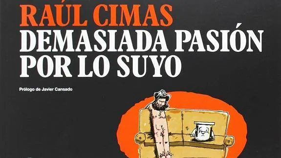 "Hay más flipados que calvos con perilla", Raúl Cimas en su nuevo cómic