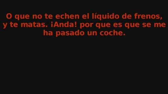 "Te quedan cuatro putos meses que te los voy a hacer que vas a desear morirte"