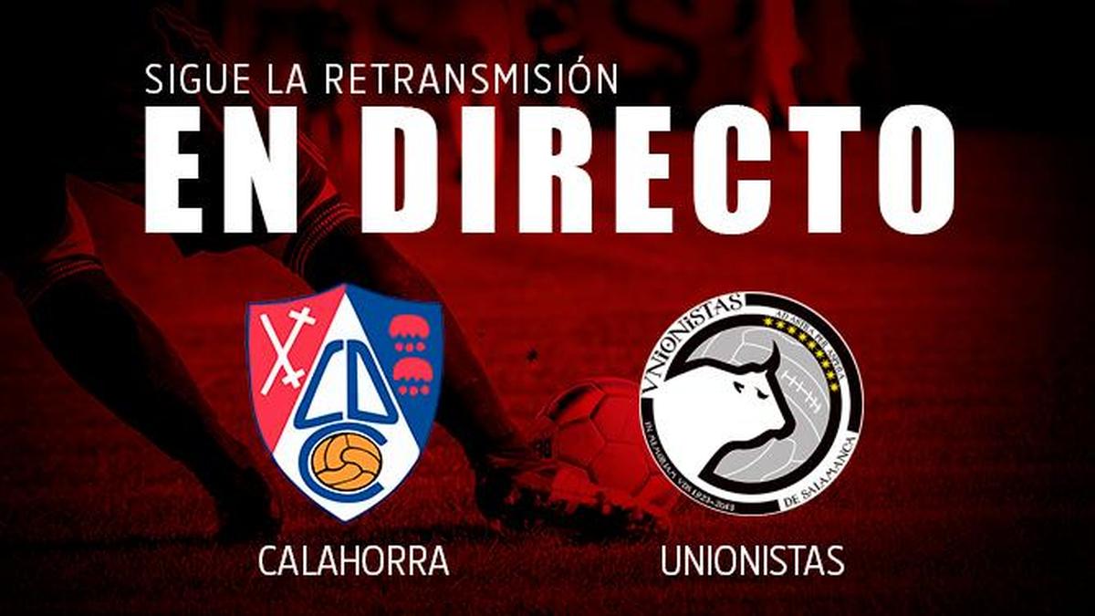 Final: Calahorra - Unionistas (1-1)