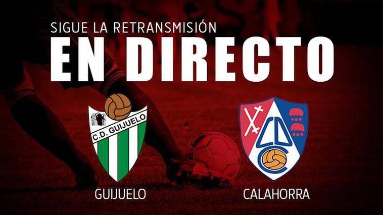 En directo | Guijuelo-Calahorra (0-0) Final