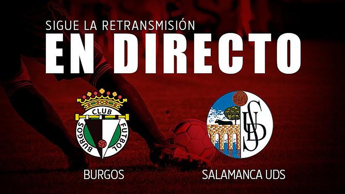En directo | Burgos - Salamanca UDS (1-0) Final