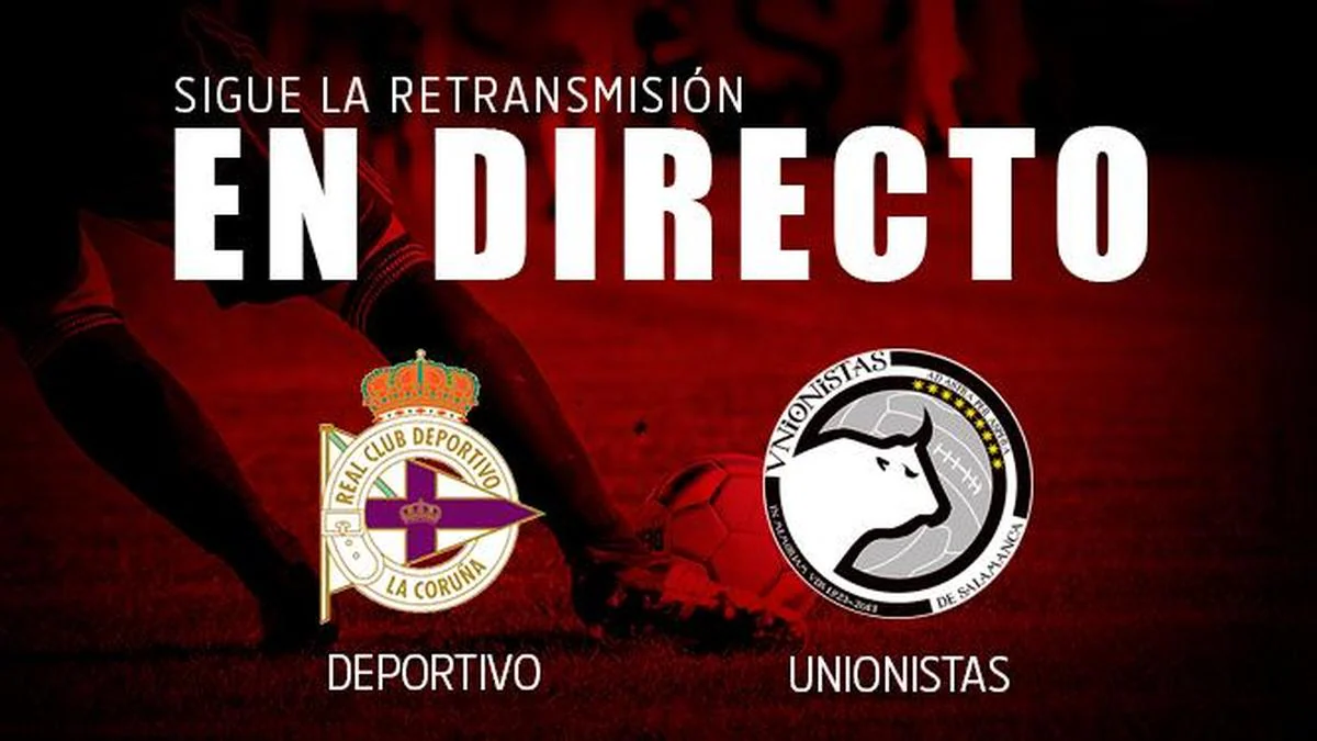 EN DIRECTO | Deportivo - Unionistas (0-0). Final