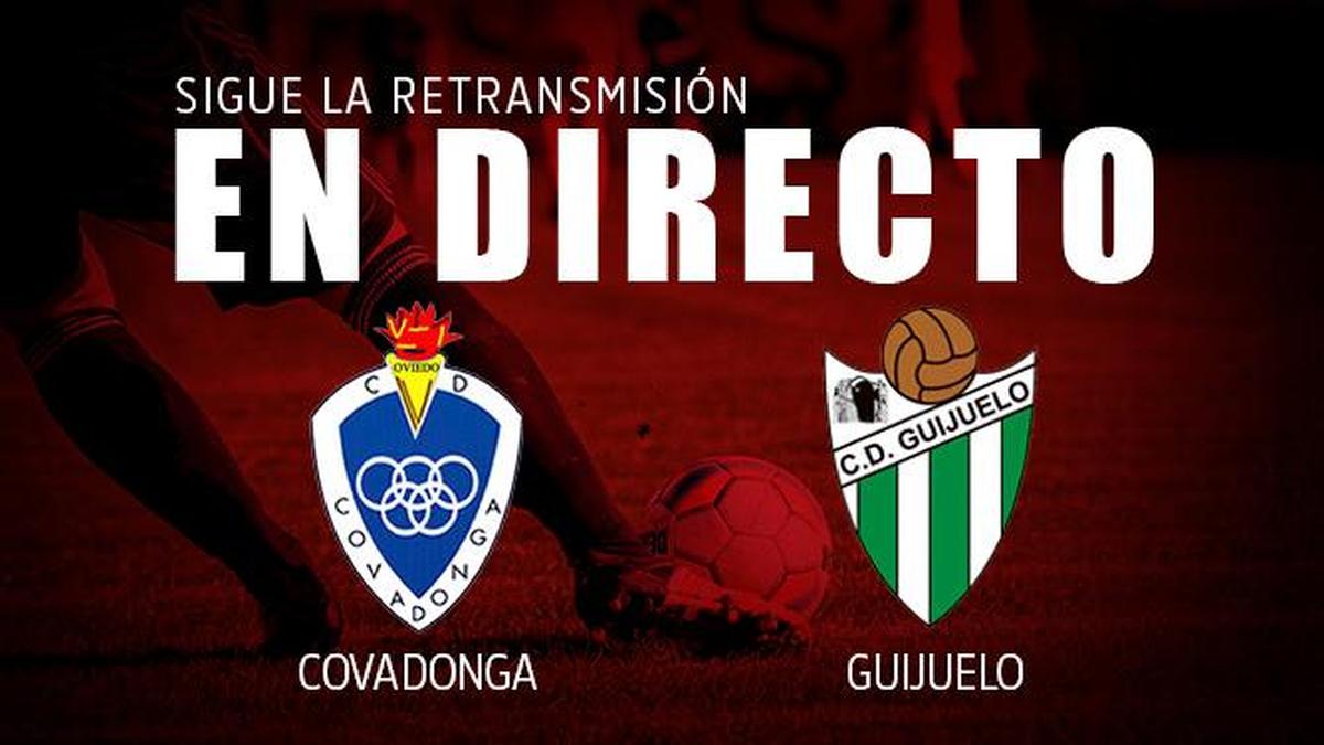 EN DIRECTO | Covadonga - Guijuelo (3-3) Final