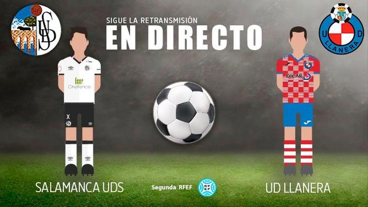 EN DIRECTO | (FINAL)  Salamanca UDS - Llanera (2-0)