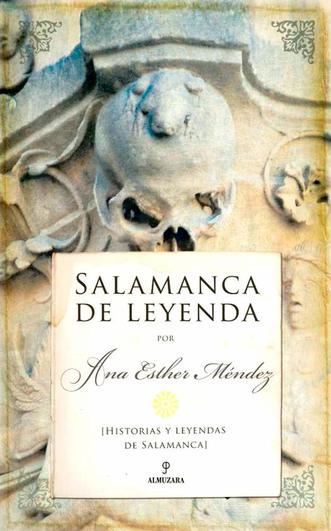 Mogarraz acoge este viernes la presentación del libro ‘Salamanca de leyenda’ de Ana Esther Méndez