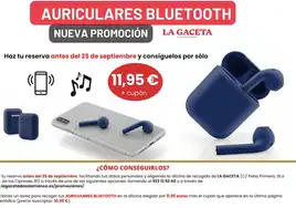 Consigue con LA GACETA unos auriculares inalámbricos por sólo 11.95 €