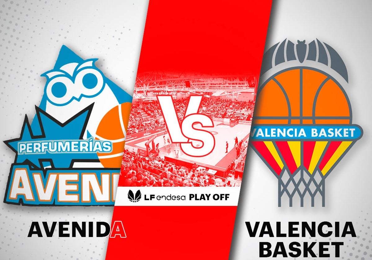 Perfumerías Avenida - Valencia Basket: horario y cómo ver en directo y por TV el partido del playoff de la Liga Femenina