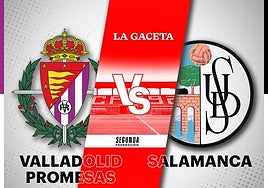 Valladolid Promesas - Salamanca UDS: horario y cómo ver en directo y por TV el partido