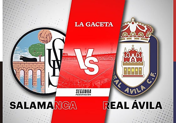 Salamanca UDS - Real Ávila: horario y cómo ver en directo y por TV el partido de Segunda Federación