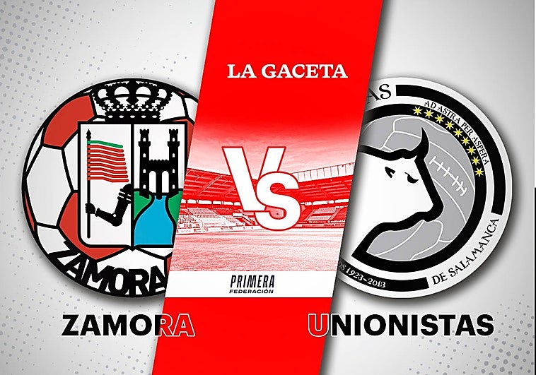 Zamora - Unionistas: horario y cómo ver en directo y por TV el partido de Primera Federación