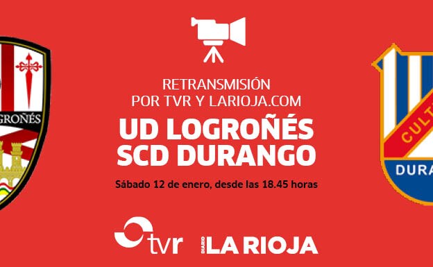 El UDL-Durango lo podrás ¡ver!, en directo, en larioja.com y TVR