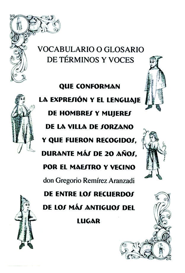 El libro. Autor: Gregorio Remírez Aranzadi. Editorial: Asociación Amigos de Sorzano. Precio: 7 euros. 