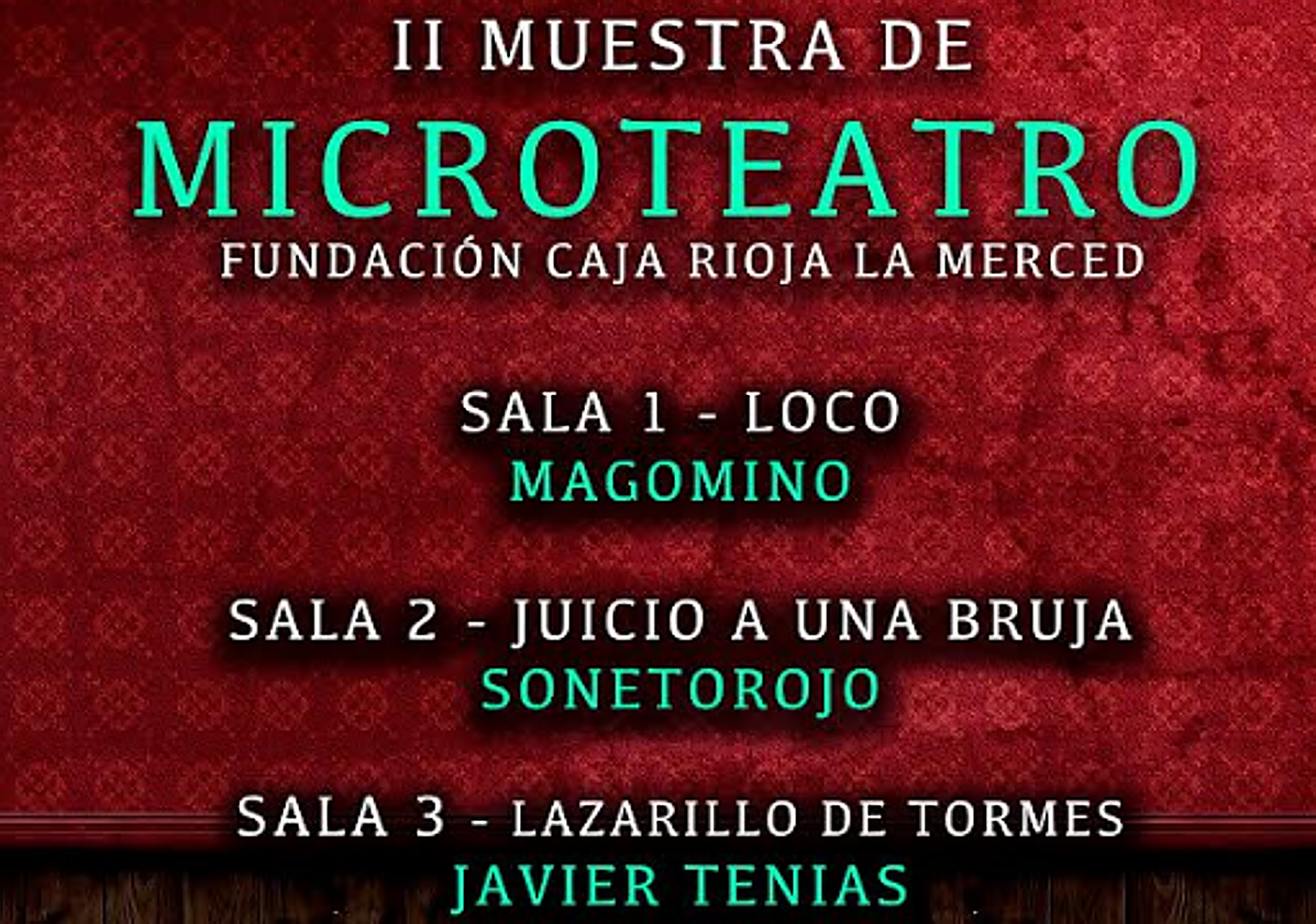 Un loco, una bruja y el lazarillo protagonizan la II Muestra de Microteatro en La Merced