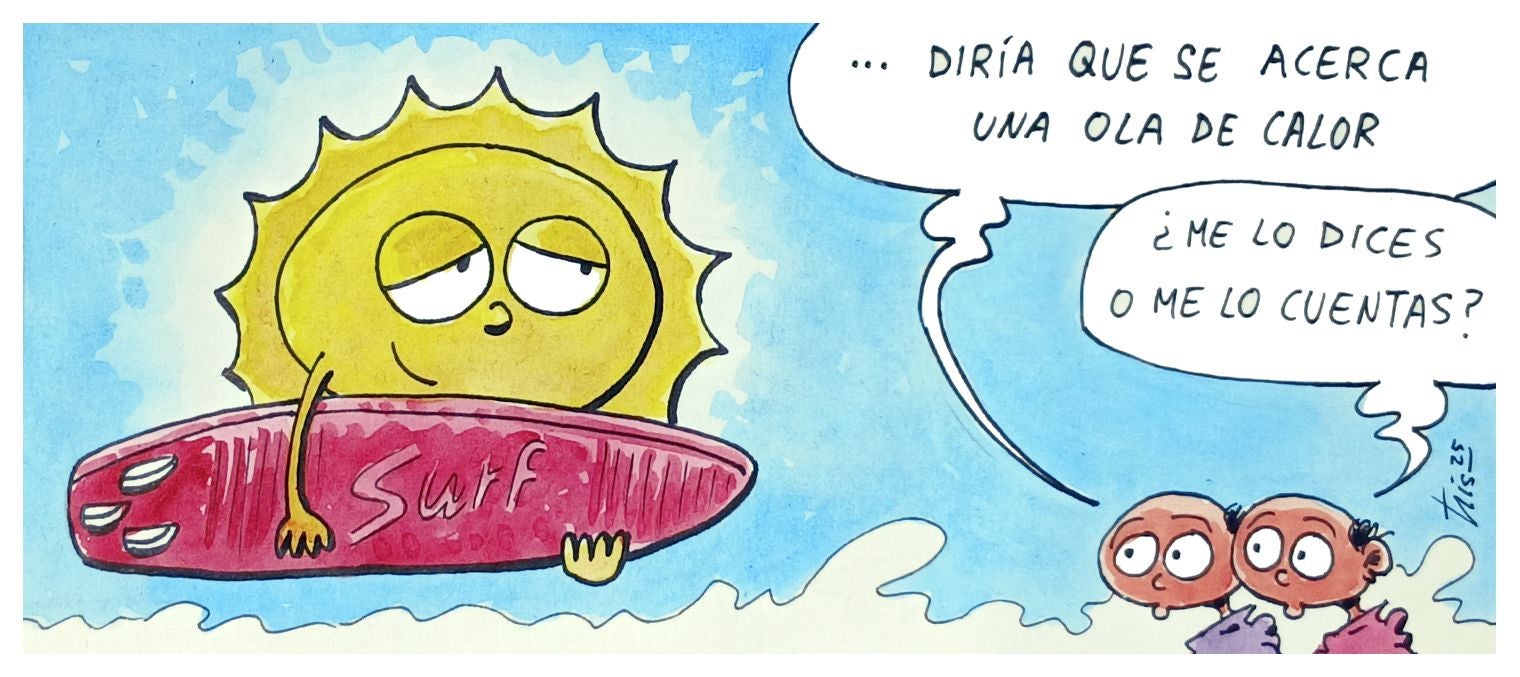 La ola de calor según Tris