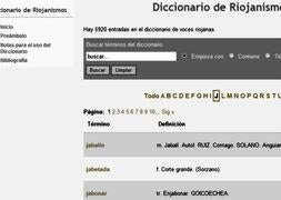 El Diccionario de Riojanismos se puede consultar en internet a través del portal culturaderioja