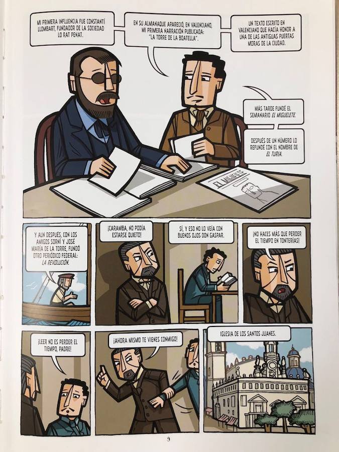 Las viñetas reflejan un Blasco Ibáñez apasionado por el periodismo desde muy joven. El escritor se inició con el semanario valenciano El Miguelete -que más tarde pasaría a decirse El Turia- en enero de 1883. Allí sentaría las bases de sus proyectos periodísticos posteriores como El Pueblo o La Revolución. 