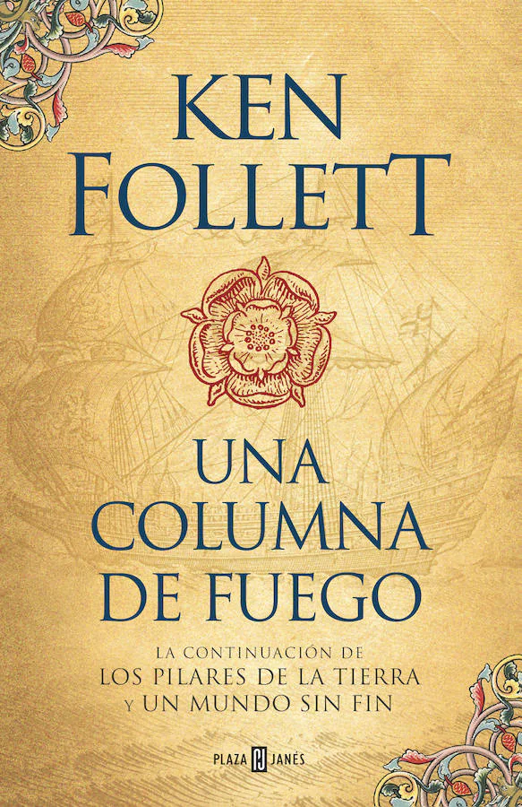 'Una columna de fuego', de Ken Follet. Una columna de fuego arranca cuando el joven Ned Willard regresa a su hogar en Kingsbridge por Navidad. Corre el año 1558, un año que trastocará la vida de Ned y que cambiará Europa para siempre.