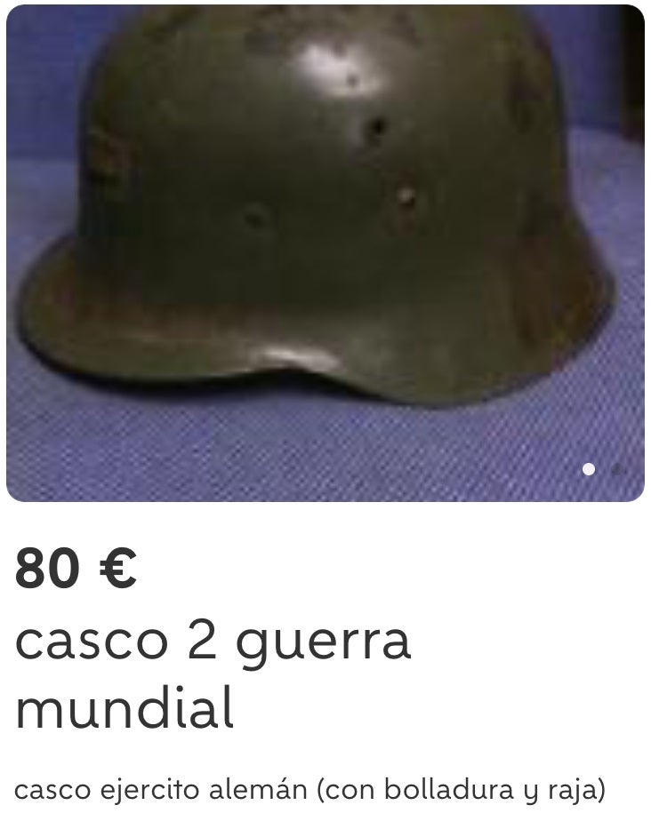 O un casco de la Segunda Guerra Mundial del “ejército alemán (con bolladura y raja)” que se vende en Xirivella.