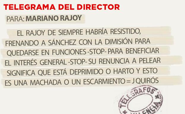 Telegrama para Mariano Rajoy