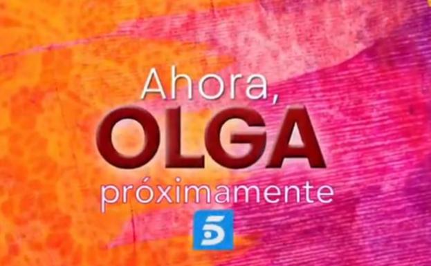 Promoción de 'Ahora , Olga', el nuevo programa de Telecinco.