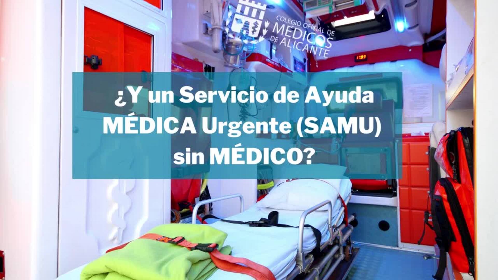 Vídeo de la campaña 'Sin médico no es SAMU'