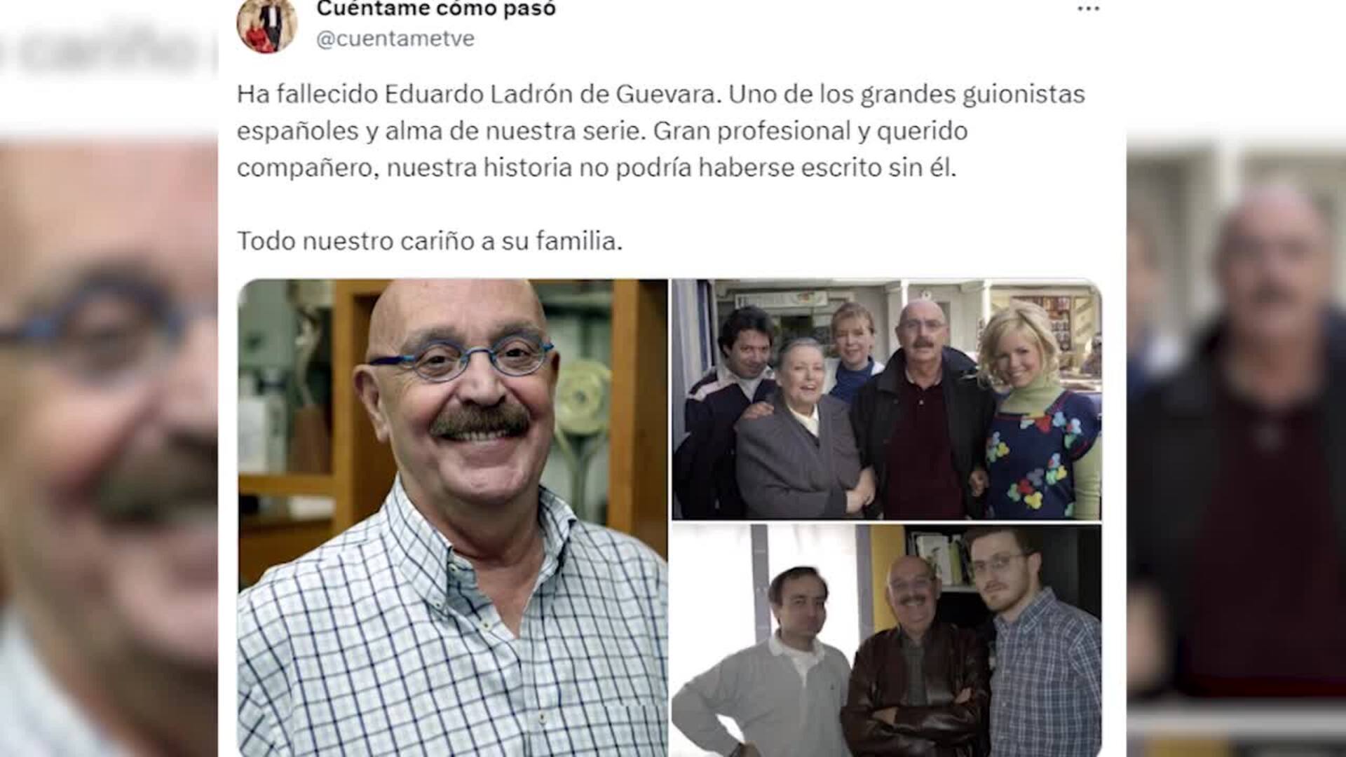 Muere Eduardo Ladrón de Guevara, cocreador de 'Cuéntame cómo pasó'