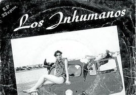 Portada disco del grupo valenciano Los Inhumanos.