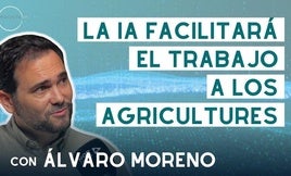 Así mejorará la agricultura gracias a la Inteligencia Artificial