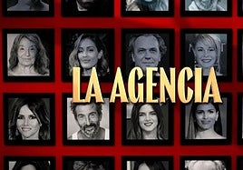 Algunos de los actores que salen en 'La Agencia'.