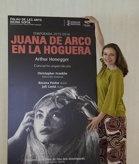 La actriz Rosana Pastor será 'Juana de Arco en la hoguera'.