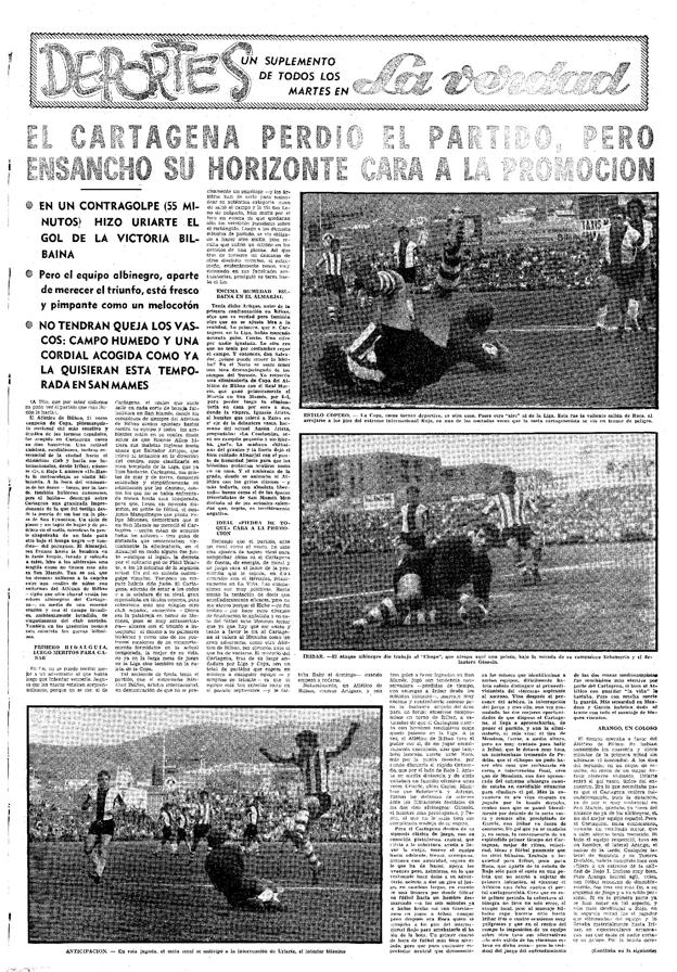 13/06/1972 LA VERDAD dio amplia información del partido que disputaron el 11 de junio de 1972 el Cartagena y el Athletic en un abarrotado campo de El Almarjal, en los octavos de la Copa.