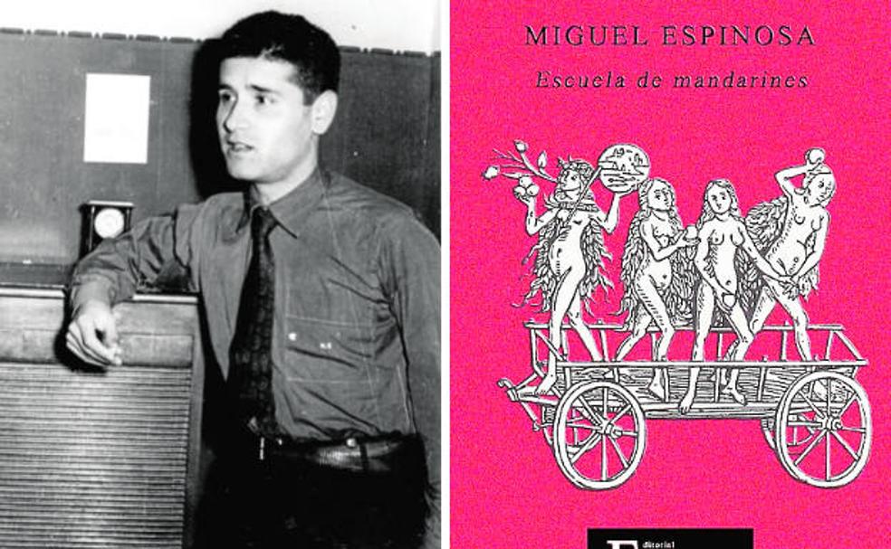 El escritor caravaqueño Miguel Espinosa, en 1957. A la derecha, portada de la reedición de 'Escuela de mandarines' por la editorial El Eremita.