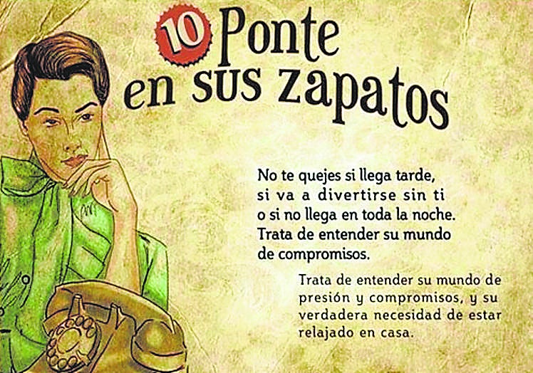 Celos. La mujer debía mostrarse comprensiva, porque los hombres tenían «otras necesidades» que necesitaban satisfacer fuera del hogar.