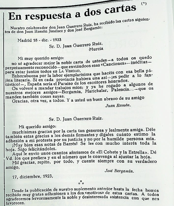 Imagen secundaria 2 - Arriba: Juan Guerrero Ruiz 'Pequeñas notas literarias' en el Suplemento Literario de LA VERDAD. 2 de diciembre de 1923. Número C. (el texto está fechado en noviembre). Abajo izquierda: Juan Guerrero Ruiz. 'Tornavoz literario'. Artículo publicado en el Suplemento Literario de LA VERDAD. Año II. Murcia, 23 de marzo de 1924. Número 11. Abajo derecha: Cartas de Juan Ramón Jiménez y José Bergamín. Publicadas en el Suplemento Literario de LA VERDAD. Año II. Murcia, 6 de enero de 1924. Número 1. Aquí Juan Ramón Jiménez dice aquello de que «si en cada provincia hubiera una [página literaria] así, -¡es pedir a lo fantástico!-, España sería el Paraíso de los escritores honrados».