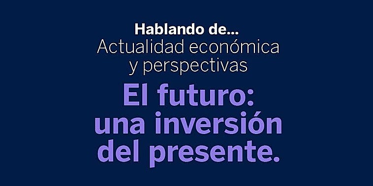 En directo, Foro Banca Privada BBVA, 'El futuro: una inversión del presente'