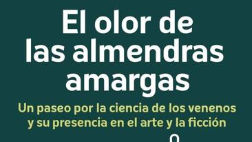 &#039;El olor de las almendras amargas&#039;