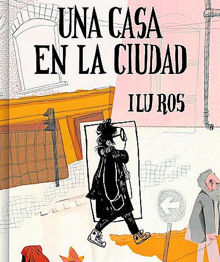 Imagen secundaria 2 - Algunas páginas del libro 'Una casa en La Ciudad' de Ilu Ros.