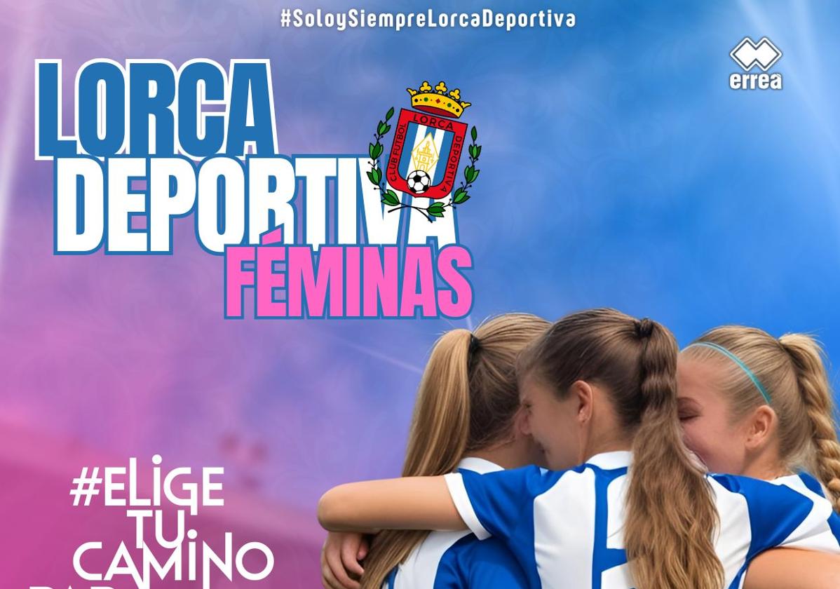 Cartel de presentación del proyecto Lorca Deportiva Féminas