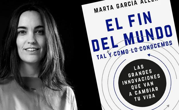 Marta García Aller presenta el viernes en León su obra 'El fin del mundo tal y como lo conocemos'