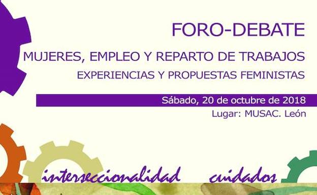 El Musac acoge el foro-debate 'Mujeres, empleo y reparto de trabajos. Experiencias y propuestas feministas'